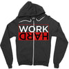 Work Hard Zipper Hoodie