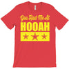you had me at hooah T-Shirt
