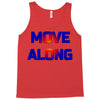 move along got nothing for you Tank Top