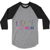 i love my mum colorful 3/4 Sleeve Shirt