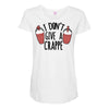 i don't give a crappe Maternity Scoop Neck T-shirt
