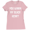 you warm my black Ladies Fitted T-Shirt