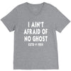 i ain't afraid of no ghost V-Neck Tee