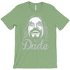 the dude, T-Shirt