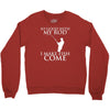 so good with my rod i make fish come Crewneck Sweatshirt