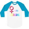 Women's March We are Strong 3/4 Sleeve Shirt