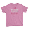 women created equal except hairstylists Youth Tee