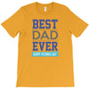 BEST DAD EVER T-Shirt