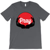pray T-Shirt