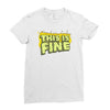 this is fine Ladies Fitted T-Shirt