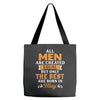 All Men Are Created Equal But Only The Best Are Born In May Tote Bags