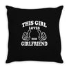 This Girl Loves Her Girlfriend Throw Pillow