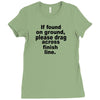 if found on ground please Ladies Fitted T-Shirt