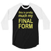 final form 3/4 Sleeve Shirt