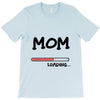 mom loading T-Shirt