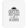 queens are born in october (2) Mousepad