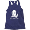 prose before hos  funny william shakespeare joke comedy rude Racerback Tank
