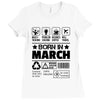 Born In March Ladies Fitted T-Shirt