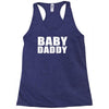 baby daddy t shirt funny daddy fathers day tee father to be family reu Racerback Tank