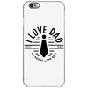 i love dad iPhone 6/6s Case