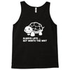 always late worth wait funny turtle Tank Top