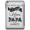 i ve been called a lot of names in my lifetime but papa is my favorite iPad Mini