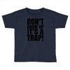 don't grow up Toddler T-shirt