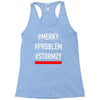 stormzy #merky Racerback Tank