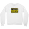 at your own risk Crewneck Sweatshirt