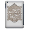 only forever iPad Mini