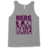here to rage Tank Top