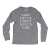 didn't want to come Long Sleeve Shirts