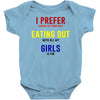 i prefer eating out girls Baby Onesie
