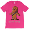 hug a wookiee T-Shirt