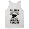 All Men Are Created Equal But Only The Best Are Born In August Tank Top
