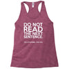 do not read the next sentence funny Racerback Tank