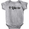 i like to Baby Bodysuit