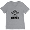 The Best Father Was Born In March V-Neck Tee