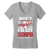 don't flirt with me i love may girl she is a crazy scorpio she will mu Women's V-Neck T-Shirt