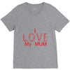 i love my mum red V-Neck Tee