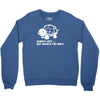 always late worth wait funny turtle tee Crewneck Sweatshirt