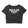 this is the best day ever Crop Top