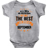 All Men Created Equal But The Best Born In September Baby Onesie