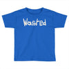 wasted Toddler T-shirt