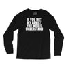 if you met my family you would understand Long Sleeve Shirts