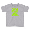 dub step drop beats not bombs black light skrillex ink hiphop dance Toddler T-shirt