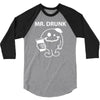 mr. Drunk 3/4 Sleeve Shirt