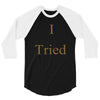 i tried 3/4 Sleeve Shirt