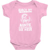 Back Of I Have A Crazy Auntie And I am not Afraid To Use Her Baby Onesie