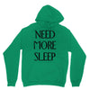 need more sleep Unisex Hoodie